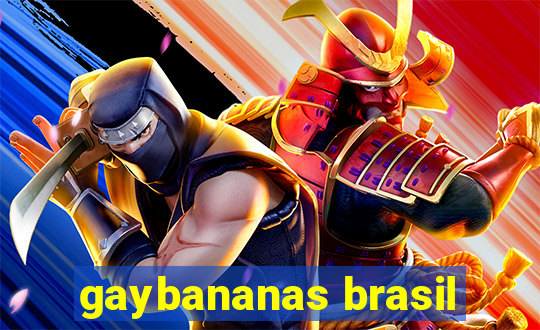 gaybananas brasil